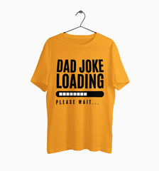 Male Round Neck Half Sleeve Classic | Dad Joke Loading