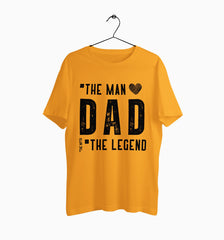 Male Round Neck Half Sleeve Classic | Dad : The Man The Legend The Myth