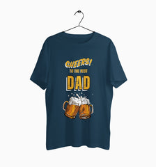 Male Round Neck Half Sleeve Classic | Cheers To The Best Dad