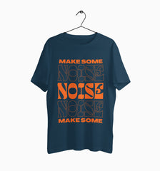 Male Round Neck Half Sleeve Classic | Make Some Noise